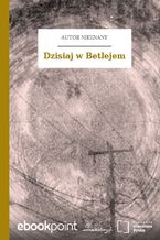 Okładka - Dzisiaj w Betlejem - Autor nieznany