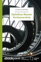 Okładka - Epitafium Hannie Kochanowskiej - Jan Kochanowski