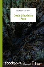 Okładka - God's Plaything Man - Jan Kochanowski