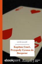 Okadka ksiki Kapitan Czart. Przygody Cyrana de Bergerac