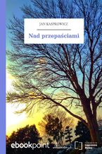 Okładka - Nad przepaściami - Jan Kasprowicz