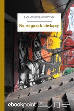 Okładka - Na zegarek ciekący - Jan Andrzej Morsztyn