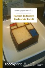 Pannie Jadwidze Tarłównie kwoli