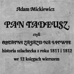 Pan Tadeusz, czyli ostatni zajazd na Litwie