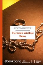 Okładka - Pierścień Wielkiej Damy - Cyprian Kamil Norwid