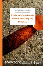 Okładka - Pieśń o Narodzeniu Pańskim (Bóg się rodzi...) - Franciszek Karpiński