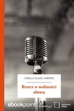 Okładka - Rzecz o wolności słowa - Cyprian Kamil Norwid