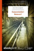 Samowiedzy! Boleści!