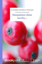 Sierpniowe złote muchy