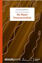 Okadka ksiki Do Maryi Szymanowskiej