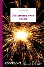 Historyczna nowa szkoła