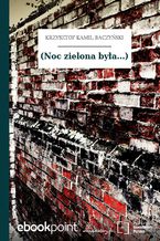 Okładka - (Noc zielona była...) - Krzysztof Kamil Baczyński