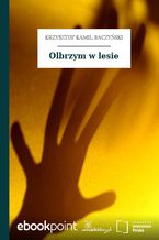 Okładka - Olbrzym w lesie - Krzysztof Kamil Baczyński