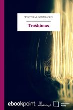 Okładka - Troškimas - Wiktor Teofil Gomulicki