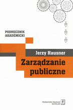 Okładka - Zarządzanie publiczne - Jerzy Hausner