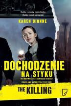 Okładka - Dochodzenie. Na styku - Karen Dionne