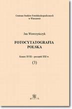 Okadka ksiki Fotocytatografia polska (3). Koniec XVIII - pocztek XXI w