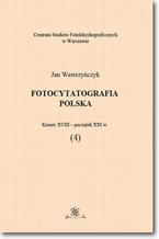 Fotocytatografia polska (4). Koniec XVIII - początek XXI w