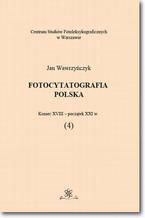 Okadka ksiki Fotocytatografia polska (4). Koniec XVIII - pocztek XXI w