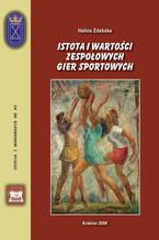 Istota i wartości zespołowych gier sportowych