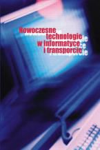 Okładka - Nowoczesne technologie w informatyce i transporcie - Joanna Gonicka