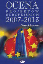 Ocena projektw europejskich 2007 - 20013
