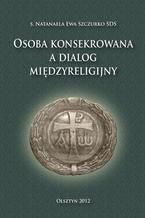 Osoba konsekrowana a dialog międzyreligijny