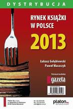 Okadka ksiki Rynek ksiki w Polsce 2013. Dystrybucja