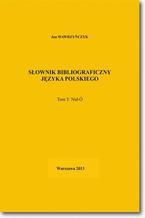 Okładka - Słownik bibliograficzny języka polskiego Tom 5  (Nid-Ó) - Jan Wawrzyńczyk