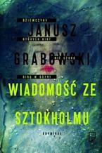 Okładka - Wiadomość ze Sztokholmu - Janusz Grabowski