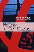 Okładka - Wolny i De Klesz - Aleksander Małecki, Sara Antczak