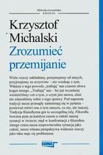 Okładka - Zrozumieć przemijanie - Krzysztof Michalski