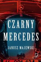 Okładka - Czarny mercedes - Janusz Majewski