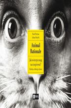 Okadka ksiki Animal Rationale. Jak zwierzta mog nas inspirowa? Rodzina, edukacja, biznes