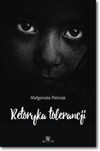 Okładka - Retoryka tolerancji - Małgorzata Pietrzak