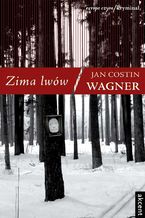 Okładka - Zima lwów - Jan Costin Wagner