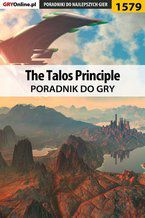 Okładka - The Talos Principle - poradnik do gry - Konrad "Kondzio" Kucharski