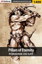 Pillars of Eternity - poradnik do gry