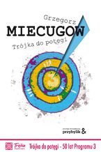 Okładka - Trójka do potęgi - Grzegorz Miecugow