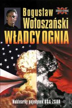 Okładka - Władcy Ognia - Bogusław Wołoszański