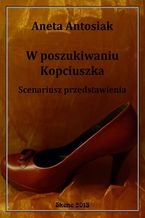 W poszukiwaniu Kopciuszka. Scenariusz przedstawienia