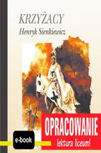 Okładka - Krzyżacy (Henryk Sienkiewicz) - opracowanie - Andrzej I. Kordela, M. Bodych