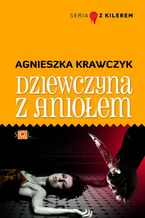 Okładka - Dziewczyna z Aniołem - Agnieszka Krawczyk