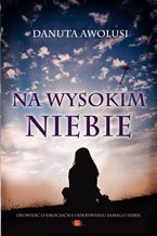 Okładka - Na wysokim niebie - Danuta Awolusi