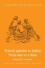 Okładka - Three Men in a Boat / Trzech panów w łódce - J.K. Jerome
