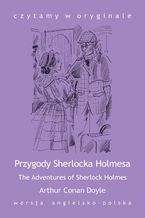 Okładka - "The Adventures of Sherlock Holmes / Przygody Sherlocka Holmesa" - Arthur Conan Doyle