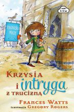 Okładka - Krzysia i intryga z trucizną - Frances Watts