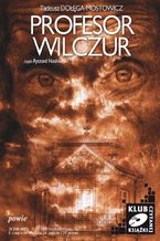 Okładka - Profesor Wilczur - Tadeusz Dołęga-Mostowicz
