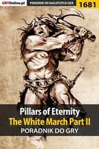 Okadka ksiki Pillars of Eternity: The White March Part II - poradnik do gry