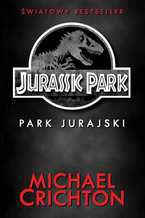 Okładka - Jurassic Park. Park Jurajski - Michael Crichton